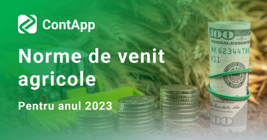 Norme de venit agricole 2023