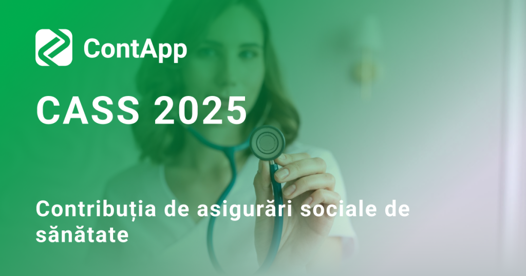 CASS 2025. Contribuția de asigurări sociale de sănătate