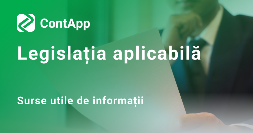Legislația aplicabilă. Surse utile de informații