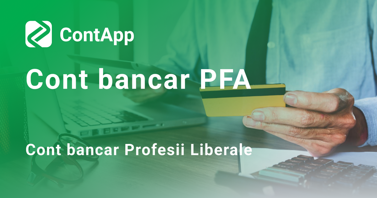 Cont bancar PFA. Cont bancar Profesii Liberale. - ContApp