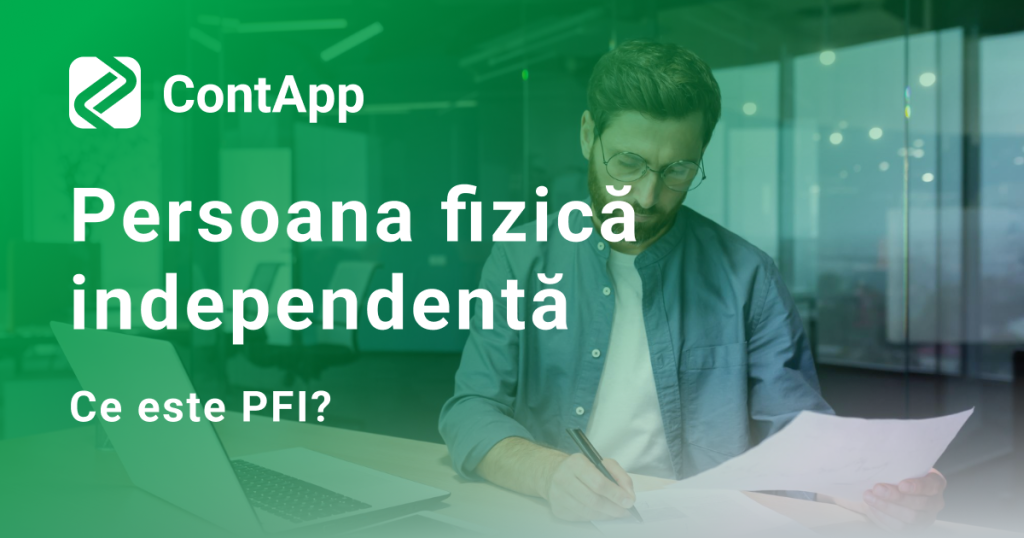 Ce este persoana fizică independentă – PFI