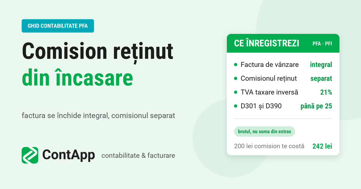 Comision reținut din încasare — ce înregistrezi în ContApp: factura integral, comisionul separat